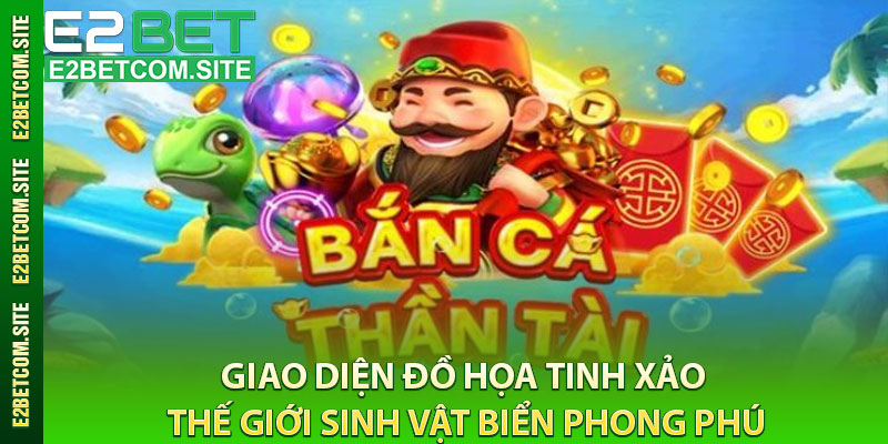 Giao diện đồ họa tinh xảo, thế giới sinh vật biển phong phú